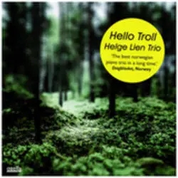 Album artwork for Hello Troll by Helge Lien Trio