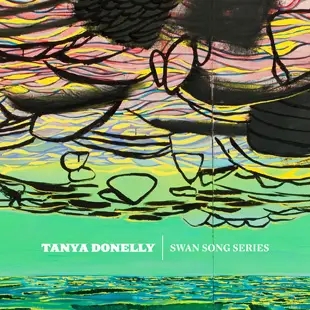 Album artwork for Swan Song Series by Tanya Donelly