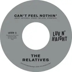 Album artwork for Cant Feel Nothin / No Man Is An Island by The Relatives