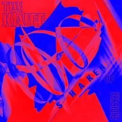 Album artwork for Shaken Up Versions by The Knife