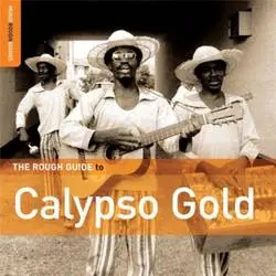 Album artwork for The Rough Guide to Calypso Gold by Various