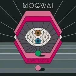 Album artwork for Rave Tapes by Mogwai