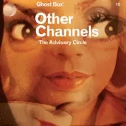 Album artwork for Other Channels by The Advisory Circle