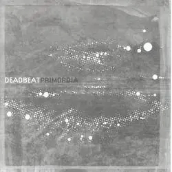 Album artwork for Primordia by Deadbeat