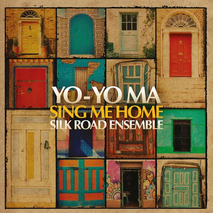 Album artwork for Sing Me Home by Yo-Yo Ma and Silk Road Ensemble