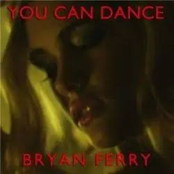 Album artwork for You Can Dance (padded Cell Remixes) by Bryan Ferry