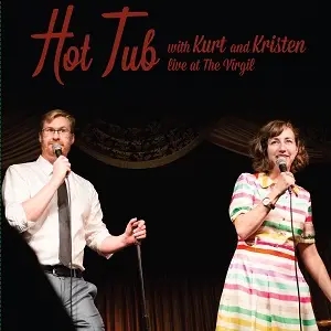 Album artwork for Hot Tub with Kurt and Kristen by V/A