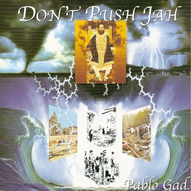 Album artwork for Don't Push Jah by Pablo Gad