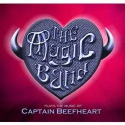 Album artwork for Plays The Music of Captain Beefheart Live In London 2013 by The Magic Band