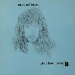 Album artwork for Music and Dreams by Robert Lester Folsom