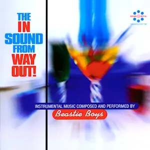 Album artwork for The In Sound From Way Out! by Beastie Boys