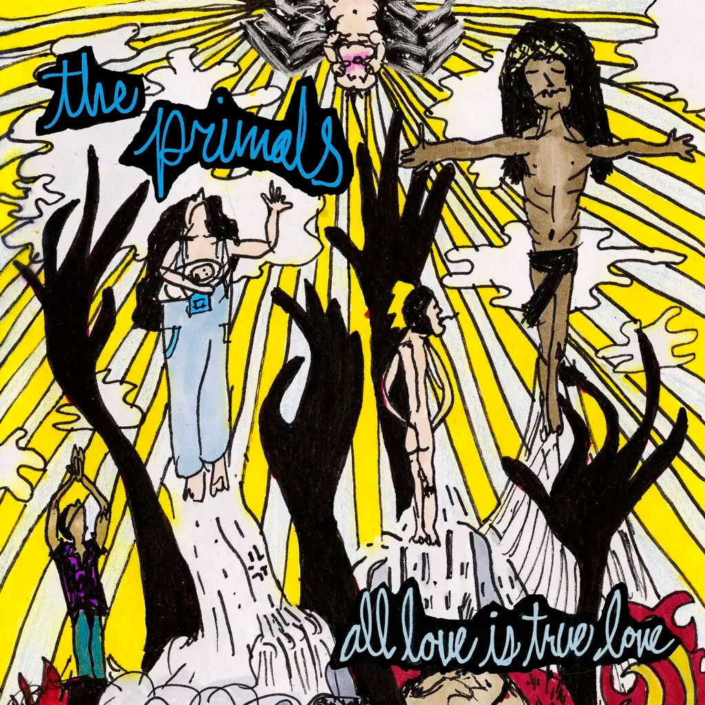 Album artwork for All Love is True Love by The Primals