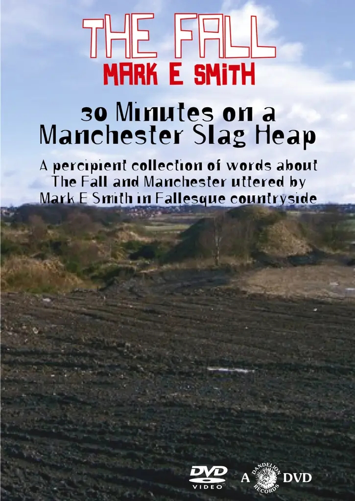 Album artwork for 30 Minutes on a Manchester Slag Heap by The Fall / Mark E Smith