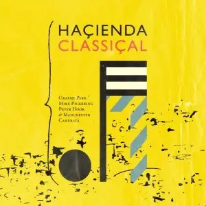 Album artwork for Hacienda Classical by Graeme Park and Mike Pickering