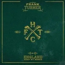 Album artwork for England Keep My Bones - Limited by Frank Turner