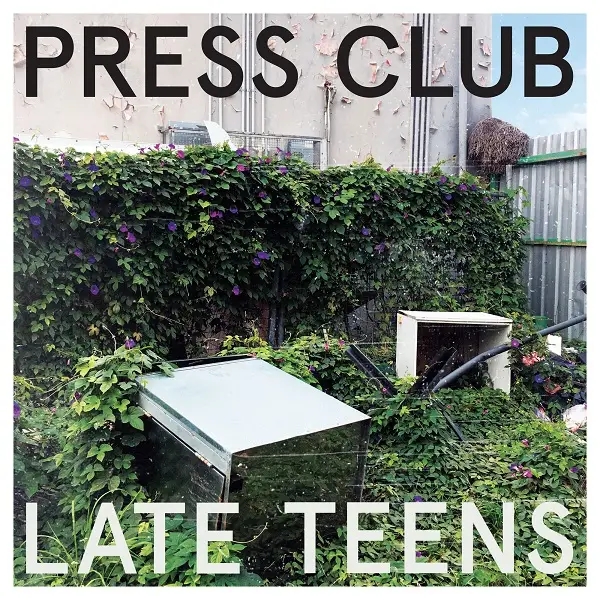 Album artwork for Late Teens by Press Club