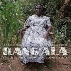 Album artwork for Rang ala New Recordings From Siaya County Kenya by Ogoya Nengo and the Dodo Women's Group