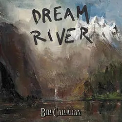 Album artwork for Dream River by Bill Callahan