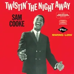 Album artwork for Twistin The Night Away - Swing Low by Sam Cooke