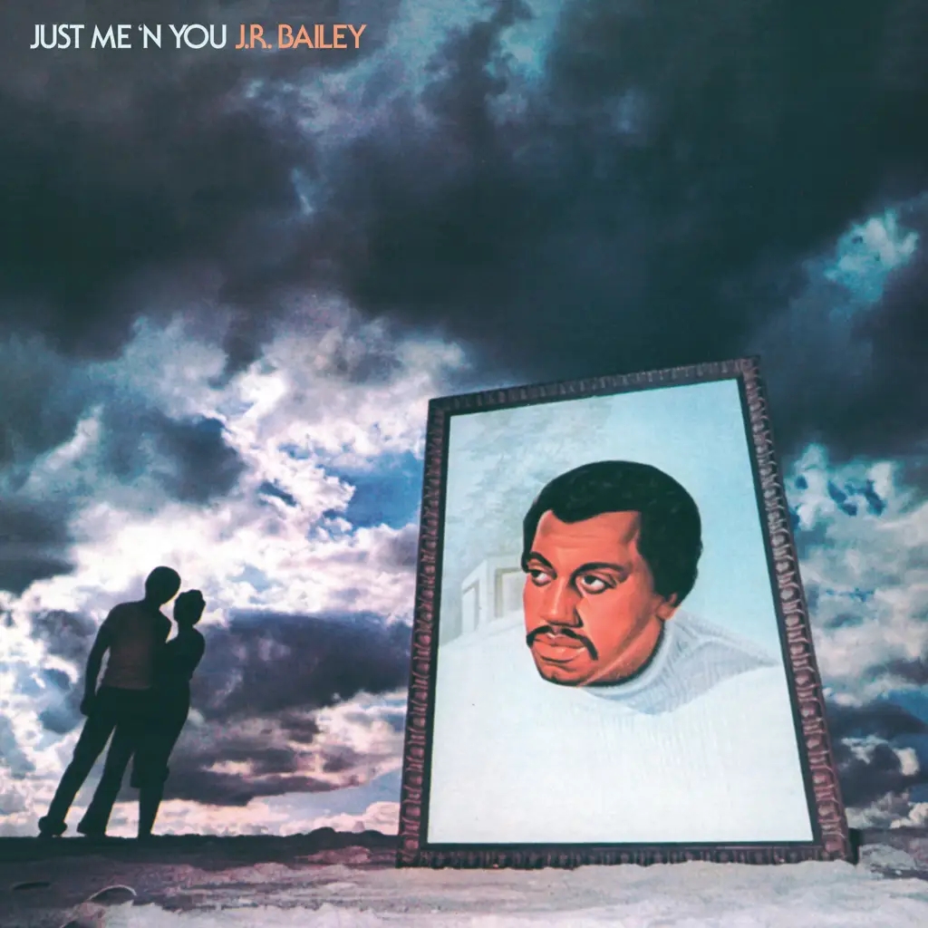 Album artwork for Just Me 'N' You by JR Bailey