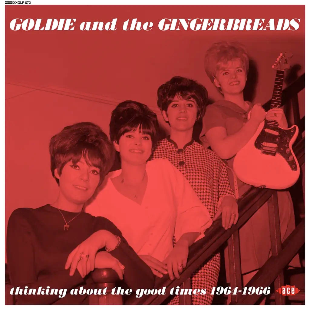 Album artwork for Album artwork for Thinking About The Good Times - Complete Recordings 1964-1966 by Goldie and the Gingerbreads by Thinking About The Good Times - Complete Recordings 1964-1966 - Goldie and the Gingerbreads