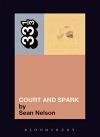 Album artwork for 33 1/3 : Joni Mitchell's Court and Spark by Sean Nelson