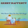 Album artwork for Who Knows What The Day Will Bring? The Complete Transatlantic Recordings 1969-1971 by Gerry Rafferty