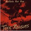 Album artwork for Bullets For You by Toxic Reasons