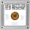 Album artwork for New Bottles Old Medicine (50th Anniversary Edition) by Medicine Head