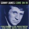 Album artwork for Come On In - Columbia and Monument Country Hits 1972 - 1979 by Sonny James