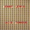 Album artwork for Acid Tongue by Jenny Lewis