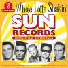 Album artwork for Whole Lotta Shakin' - Sun Records 60 Essential Recordings by Various