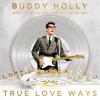 Album artwork for True Love Ways by  Buddy Holly and the Royal Philharmonic Orchestra