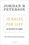 Album artwork for 12 Rules for Life: An Antidote to Chaos by Jordan B Peterson