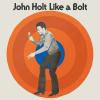 Album artwork for Like A Bolt - Expanded Edition by John Holt