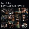 Album artwork for Live at Myspace by Ben Folds