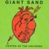 Album artwork for Center Of The Universe by Giant Sand