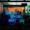 Album artwork for Some Say I So I Say Light by Ghostpoet