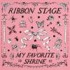 Album artwork for My Favorite Shrine EP by Ribbon Stage