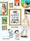 Album artwork for Why is Art Full of Naked People?: & Other Vital Questions About Art by Susie Hodge