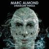 Album artwork for Stranger Things by Marc Almond