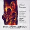 Album artwork for Dragged Across Concrete - Original Motion Picture Soundtrack by Jeff Herriott and S Craig Zahler