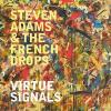 Album artwork for Virtue Signals by Steven Adams and The French Drops