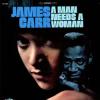 Album artwork for A Man Needs A Woman by James Carr