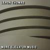 Album artwork for More Elevator Music by Leron Thomas