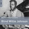 Album artwork for The Rough Guide To Blind Willie Johnson by Blind Willie Johnson