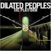 Album artwork for The Platform by Dilated Peoples