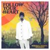 Album artwork for Follow Your Heart by Michael Franti and Spearhead