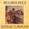 Album artwork for Nassau's Discos by Muchos Plus