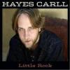 Album artwork for Little Rock by Hayes Carll